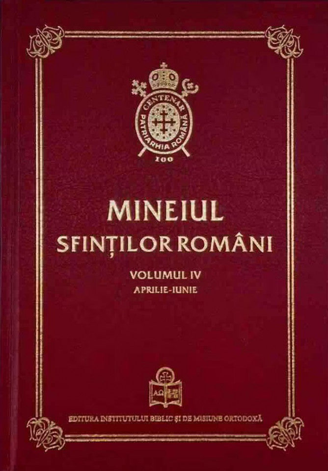 Mineiul Sfinților Români - Volumul IV