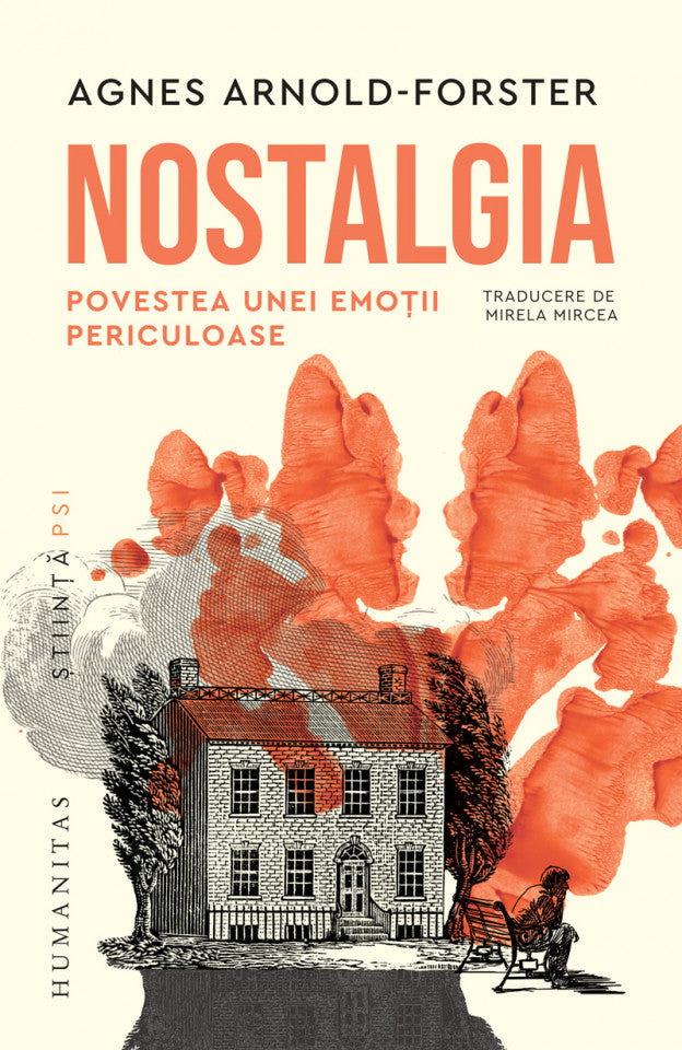 Nostalgia. Povestea unei emoții periculoase