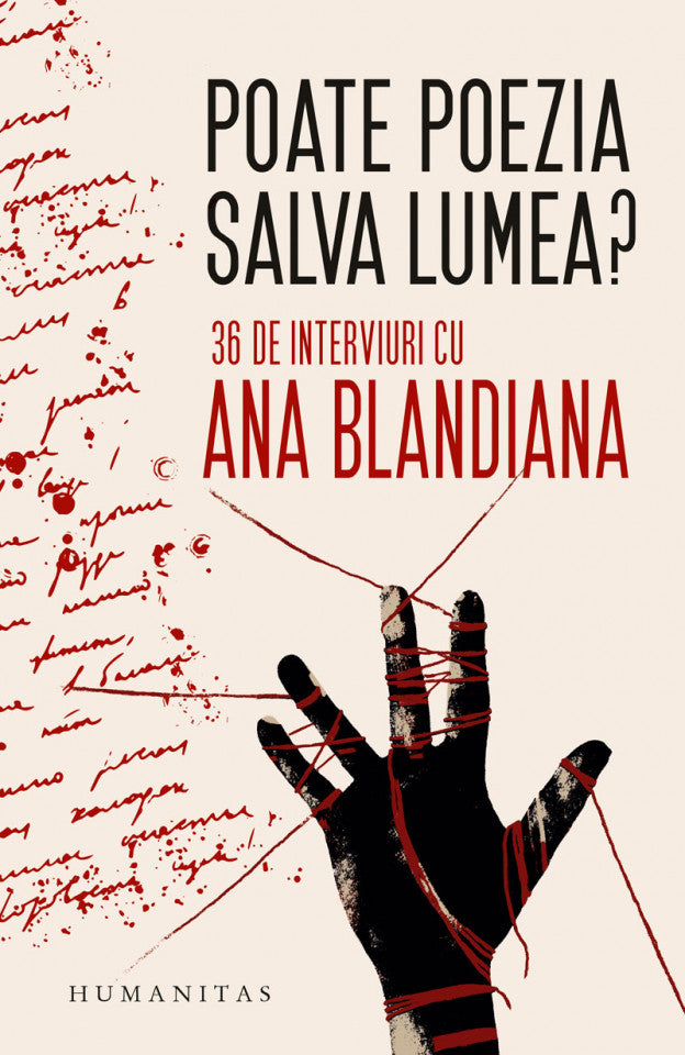 Poate poezia salva lumea? 36 de interviuri cu Ana Blandiana