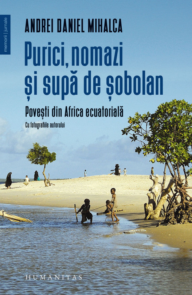 Purici, nomazi și supă de șobolani. Povești din Africa ecuatorială