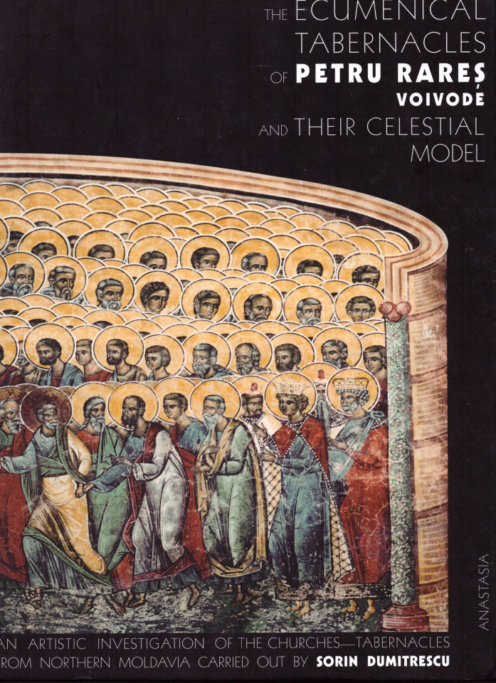 The ecumenical tabernacles of Petru Rareș voivode and their celestial model