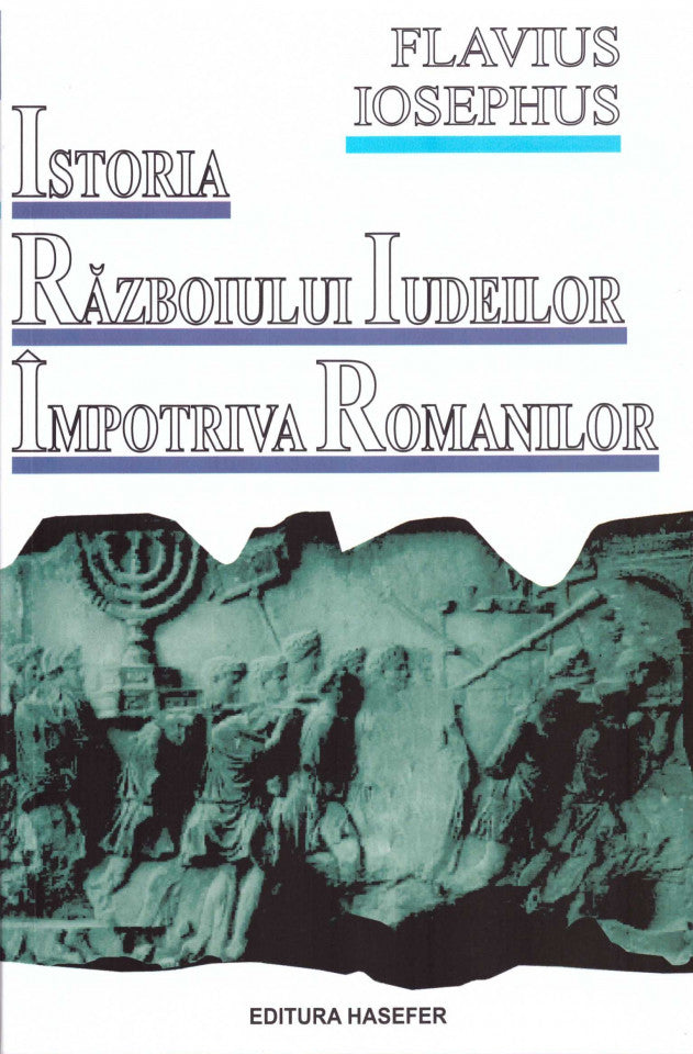 Istoria războiului iudeilor împotriva romanilor