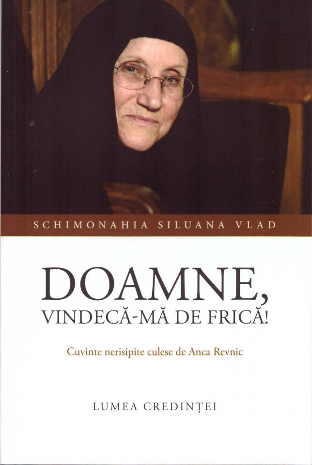 Doamne, vindecă-mă de frică!