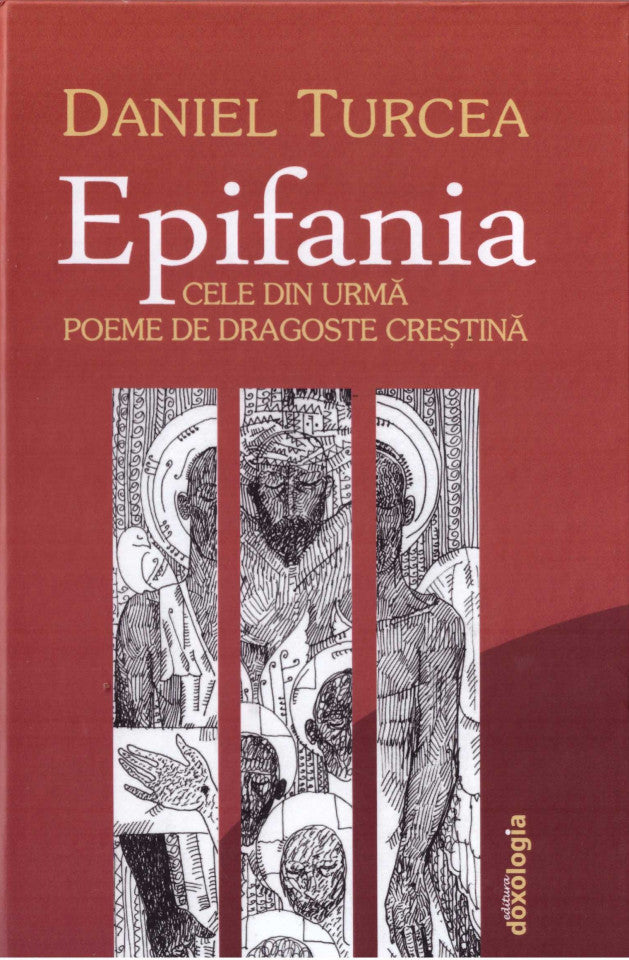 Epifania - cele din urmă poeme de dragoste creștină - ediția a II-a