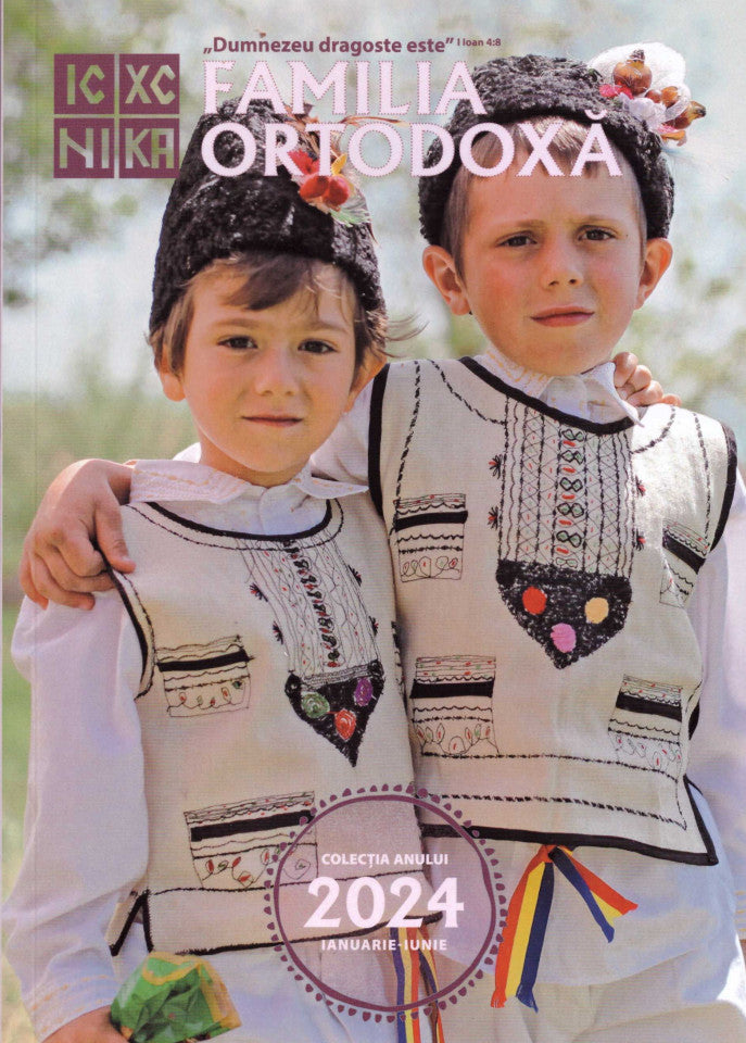 Familia ortodoxă. Colecția 2024. Ianuarie-Iunie