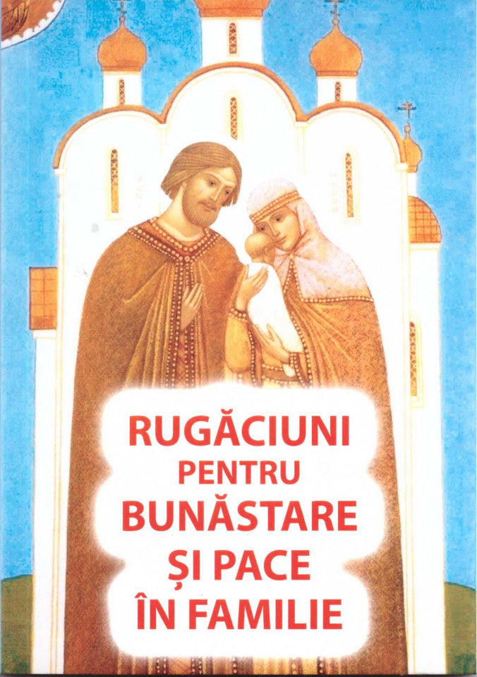 Rugăciuni pentru bunăstare și pace în familie
