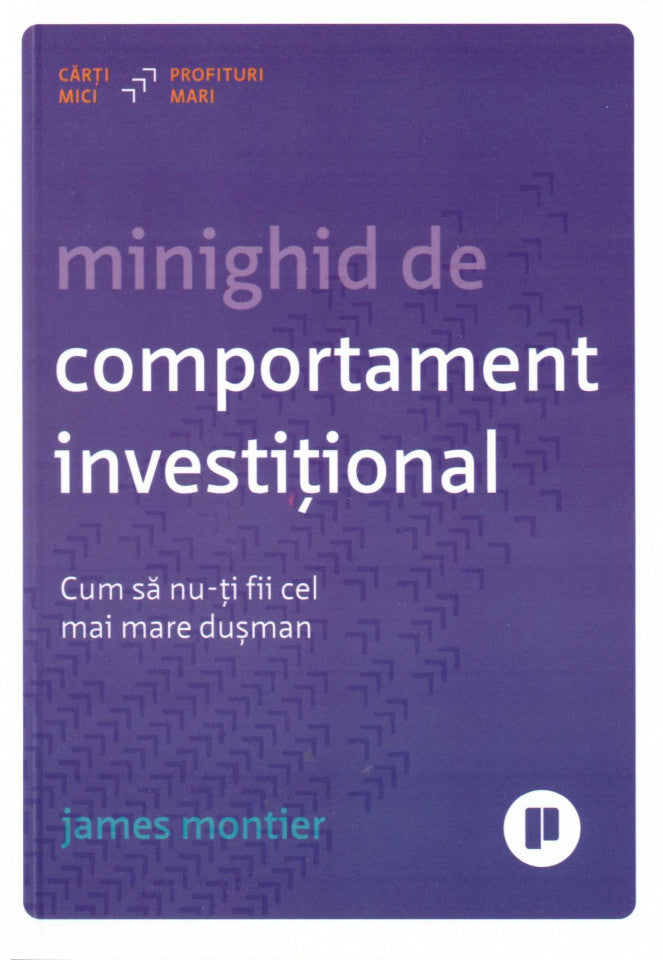 Minighid de comportament investițional. Cum să nu-ți fii cel mai mare dușman