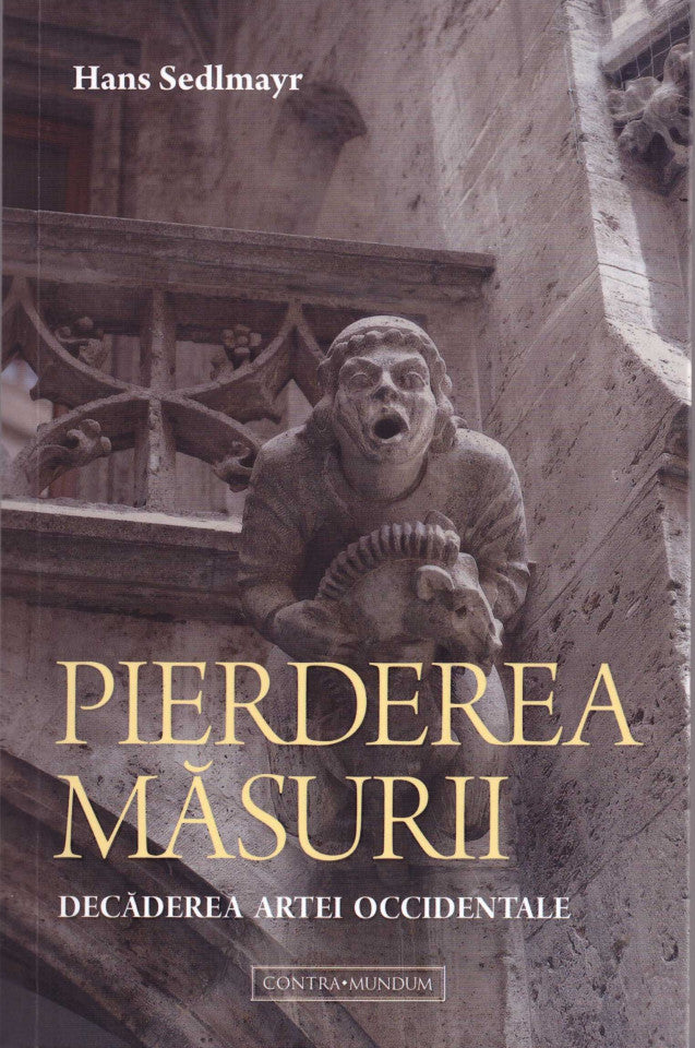 Pierderea Măsurii. Decăderea artei occidentale