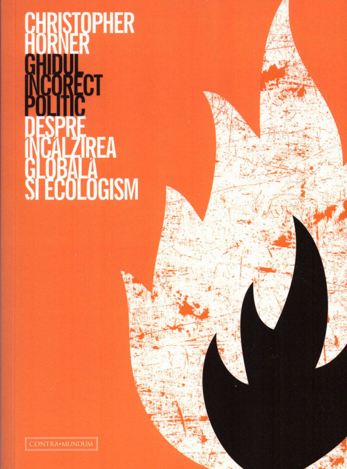 Ghidul incorect politic despre încălzirea globală și ecologism