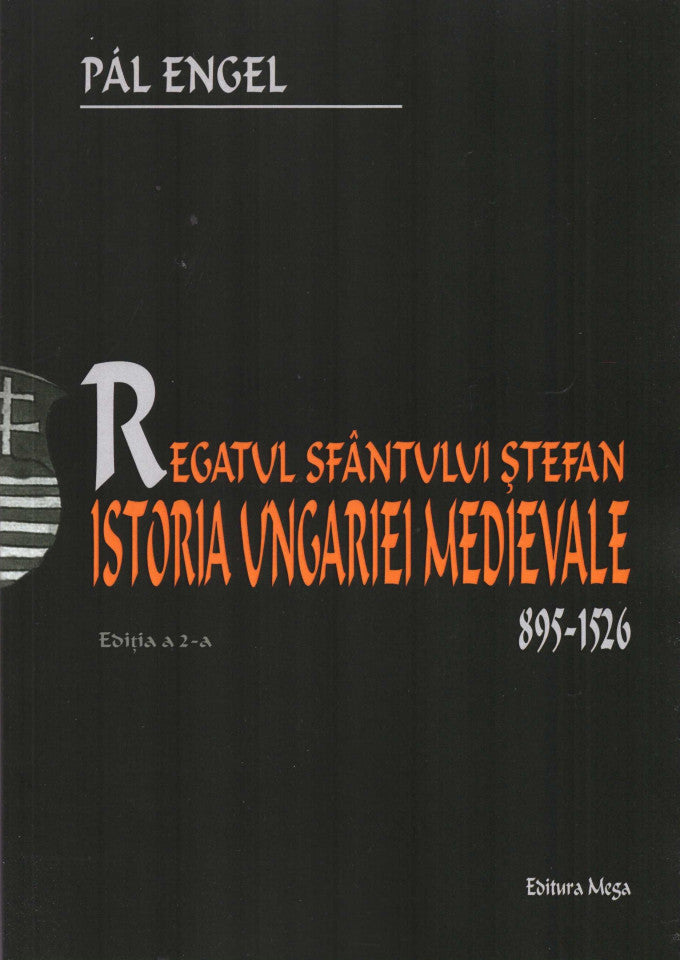 Regatul Sfântului Ștefan - Istoria Ungariei medievale