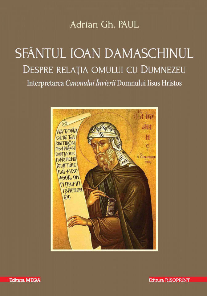 Sfântul Ioan Damaschinul - Despre relația omului cu Dumnezeu