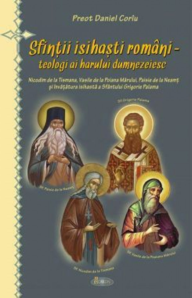 Sfinții isihaști români - teologi ai harului dumnezeiesc