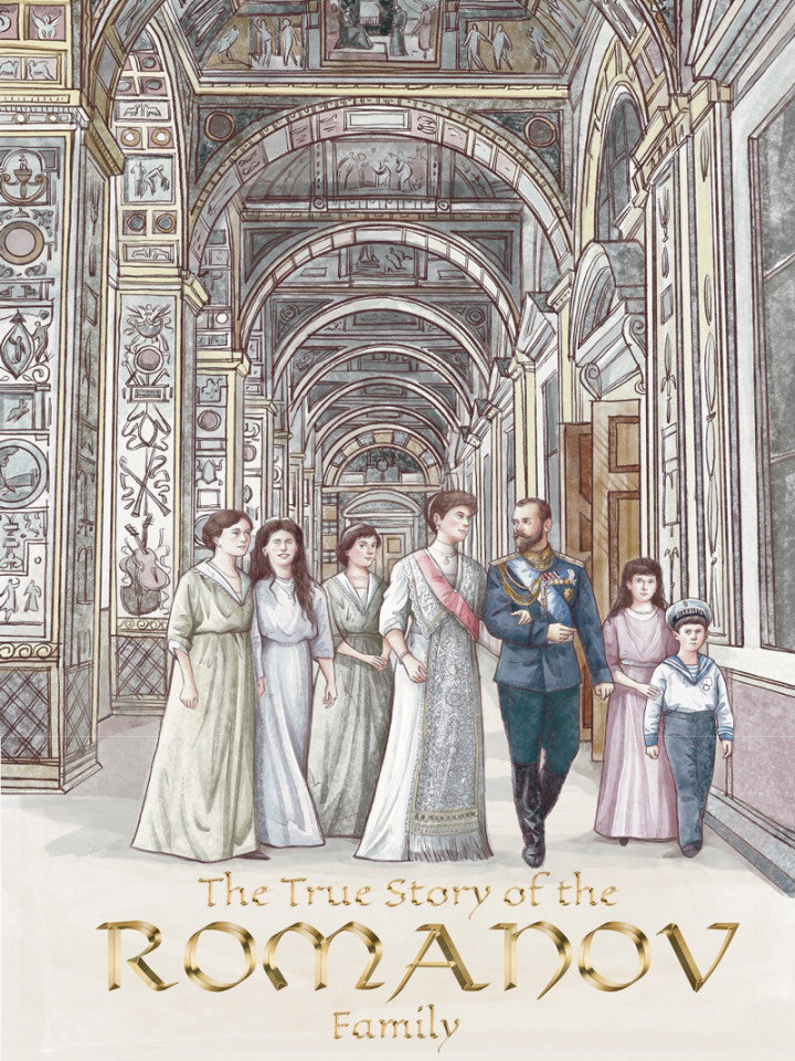 The True Story of the Romanov Family