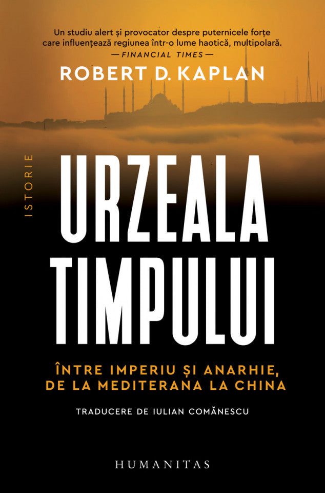 Urzeala timpului. Între imperiu şi anarhie, de la Mediterana la China