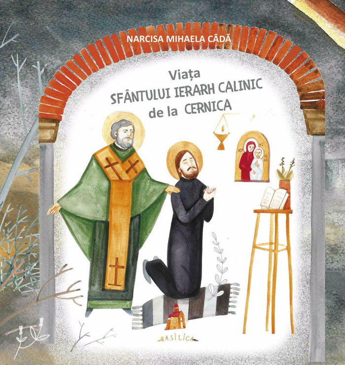 Viața Sfântului Ierarh Calinic de la Cernica (carte pentru copii)