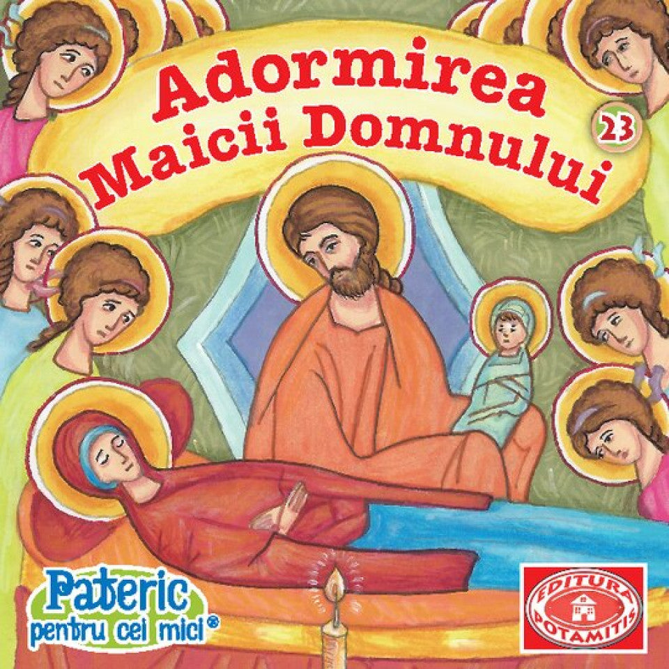 Pateric pentru cei mici  - 23 - Adormirea Maicii Domnului