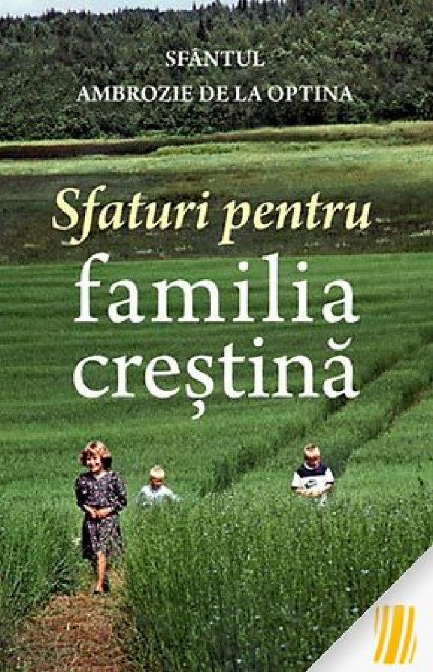 Sfaturi pentru familia creştină