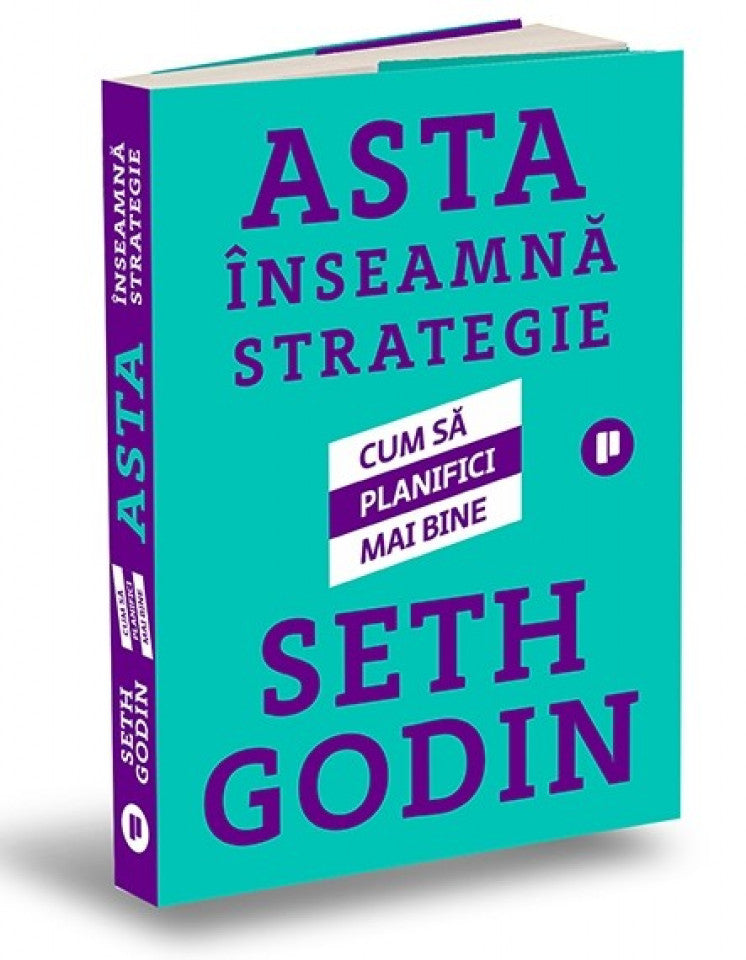 Asta înseamnă strategie. Cum să planifici mai bine