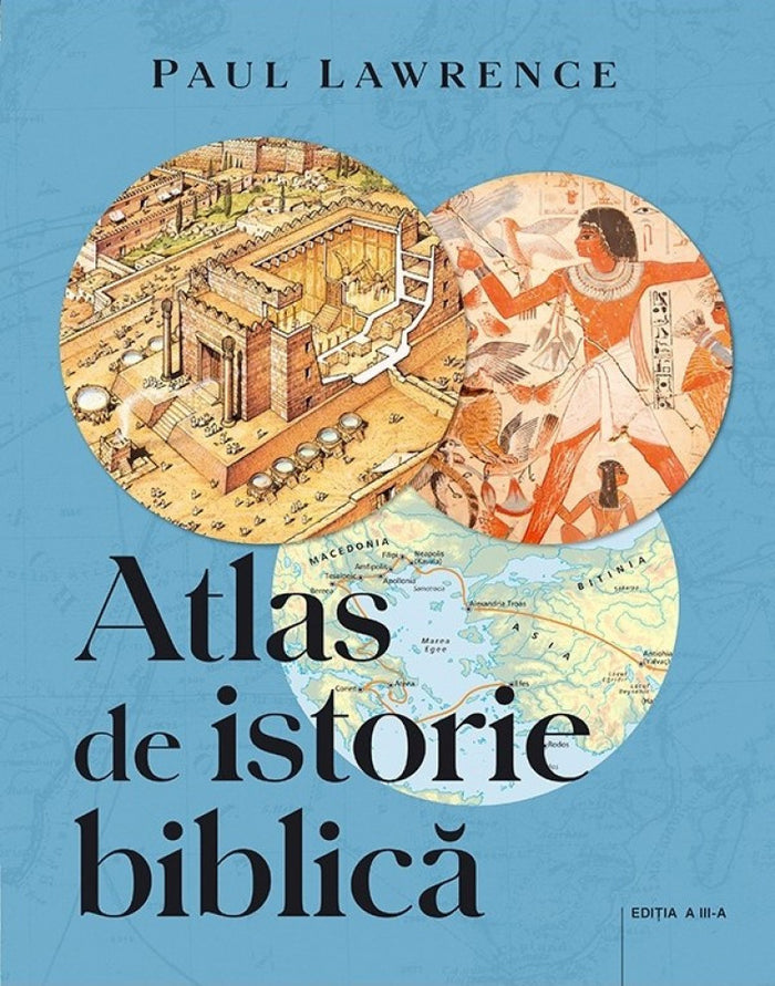 Atlas de istorie biblică. Ediția a treia