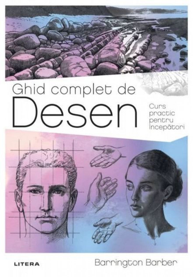 Ghid complet de Desen. Curs practic pentru începători