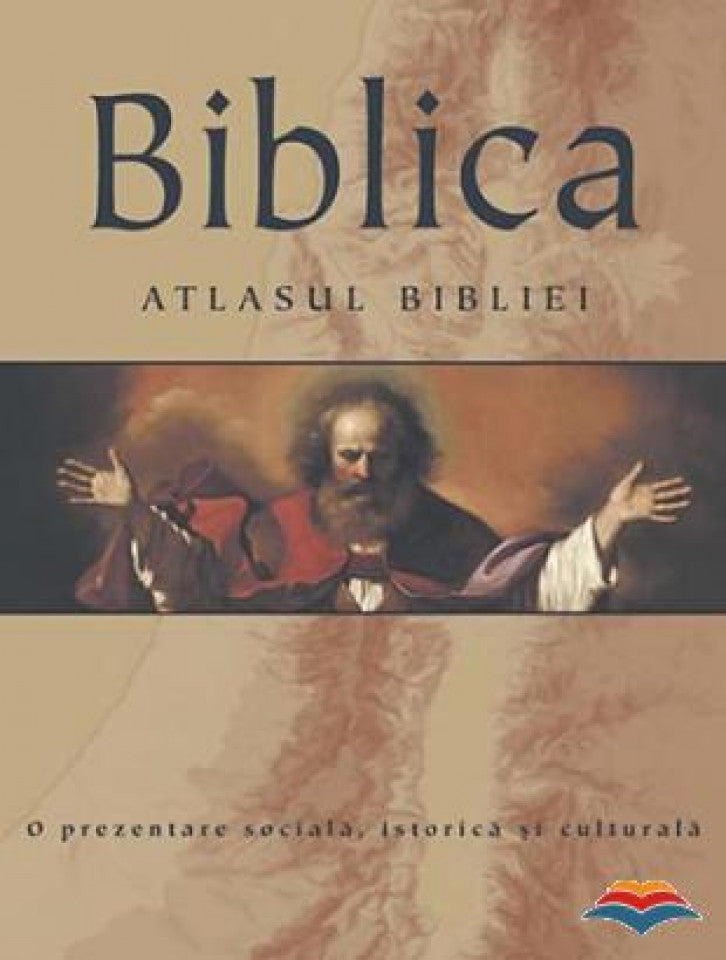 Biblica. Atlasul Bibliei