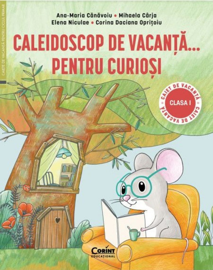 Caleidoscop de vacanță... pentru curioși. Caiet de vacanță pentru clasa I