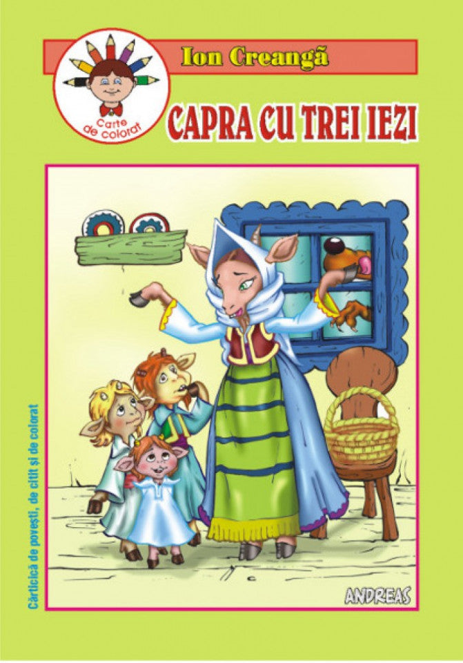 Capra cu trei iezi. Cărticică de povești, de citit și colorat