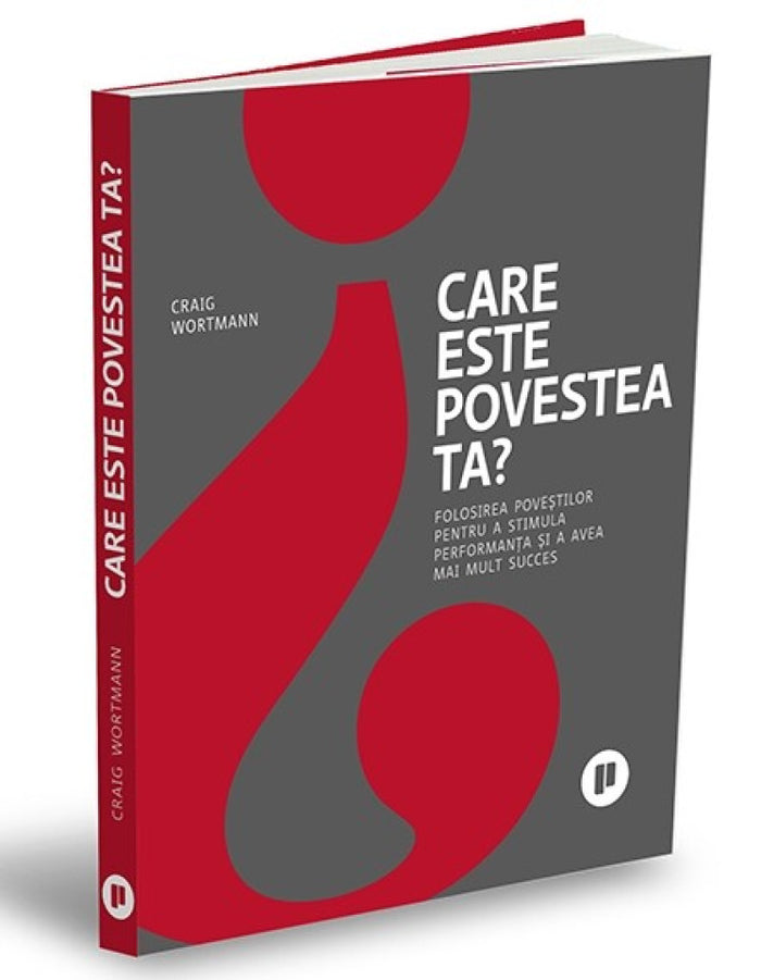 Care este povestea ta? Folosirea poveștilor pentru a stimula performanța și a avea mai mult succes