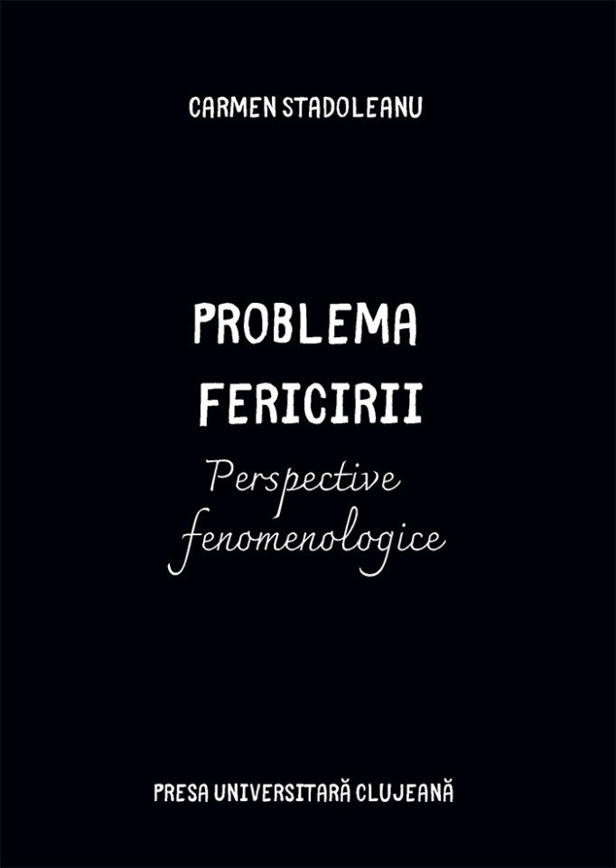 Problema fericirii. Perspective fenomenologice