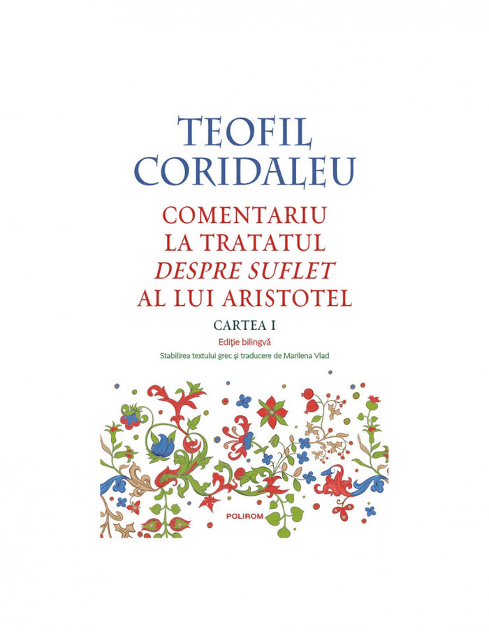 Comentariu la tratatul Despre suflet al lui Aristotel (Cartea I) - (ediție bilingvă)