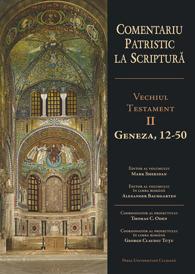 Comentariu patristic la Scriptură. Vechiul Testament, vol. 2 (3 CPS). Geneza 12-50