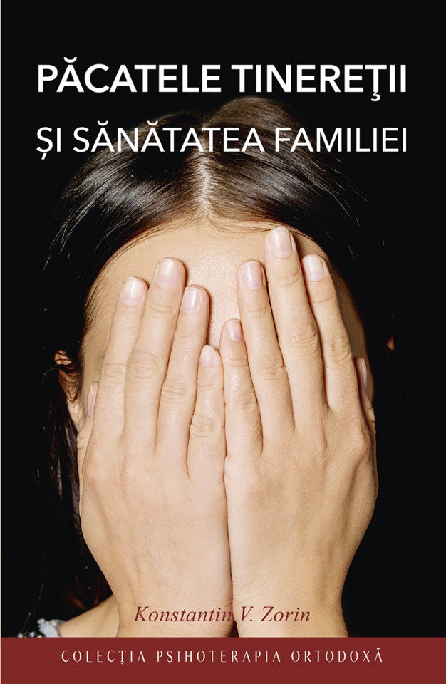 Păcatele tinereţii și sănătatea familiei