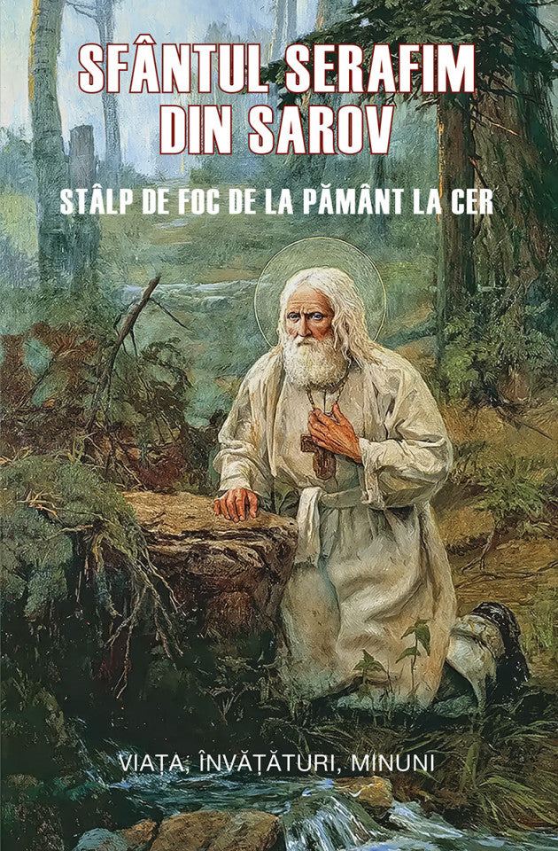 Sfântul Serafim din Sarov - stâlp de foc de la pământ la cer