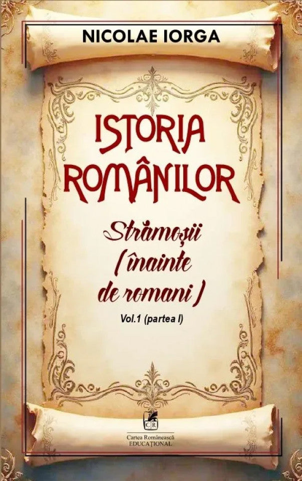 Istoria românilor Vol. 1. Partea I: Strămoşii (înainte de romani)