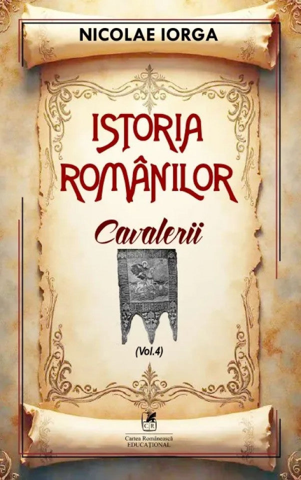 Istoria românilor Vol. 4: Cavalerii