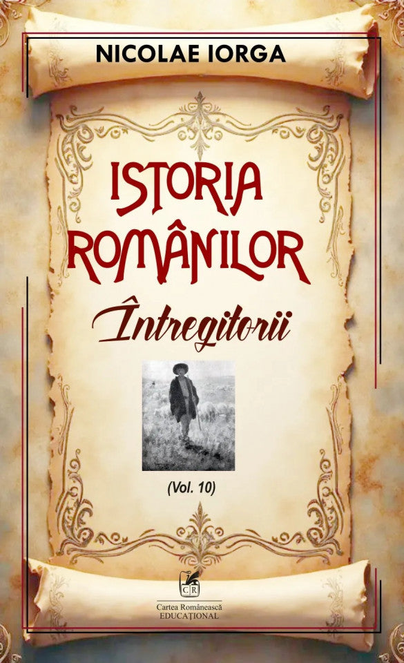 Istoria românilor Vol. 10: Întregitorii