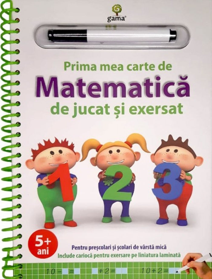 Prima mea carte de matematică de jucat și exersat. Ediția a II-a