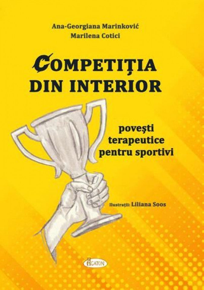 Competiția din interior. Povești terapeutice pentru sportivi
