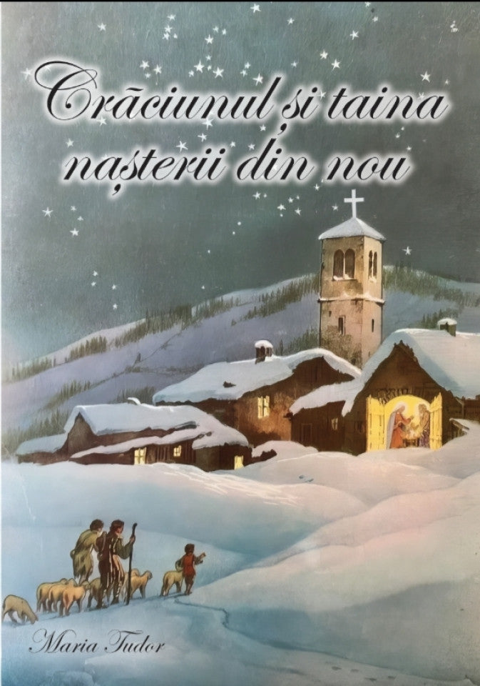 Crăciunul și taina nașterii din nou