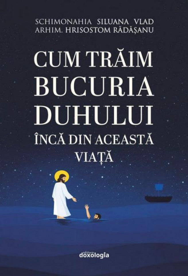 Cum trăim bucuria Duhului încă din această viață