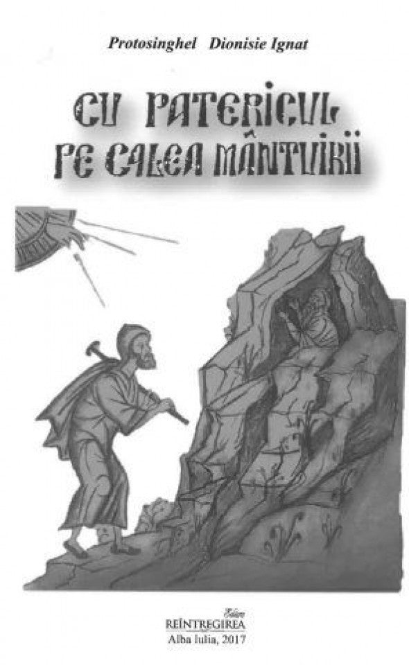 Cu Patericul pe calea mântuirii