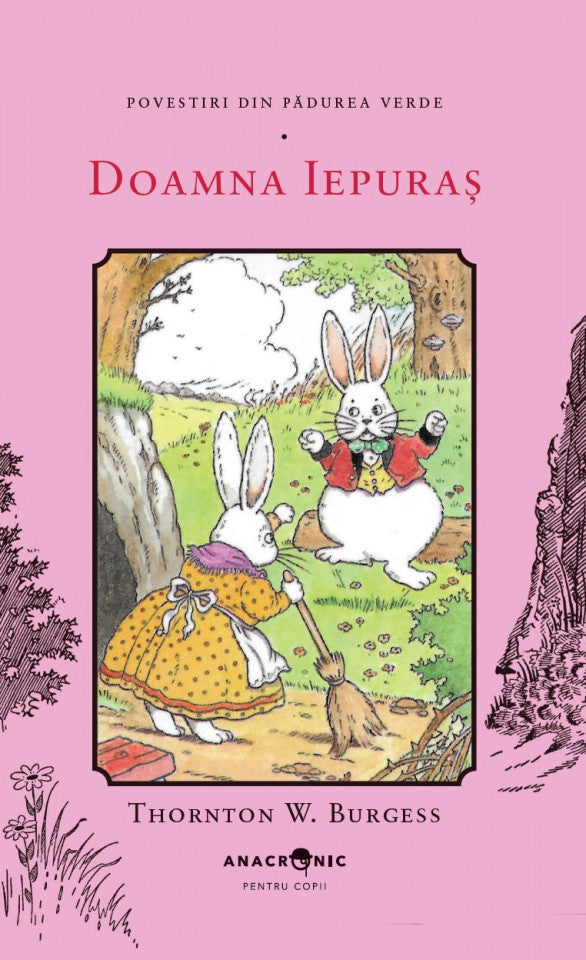 Povestiri din Pădurea Verde: 10. Doamna Iepuraș