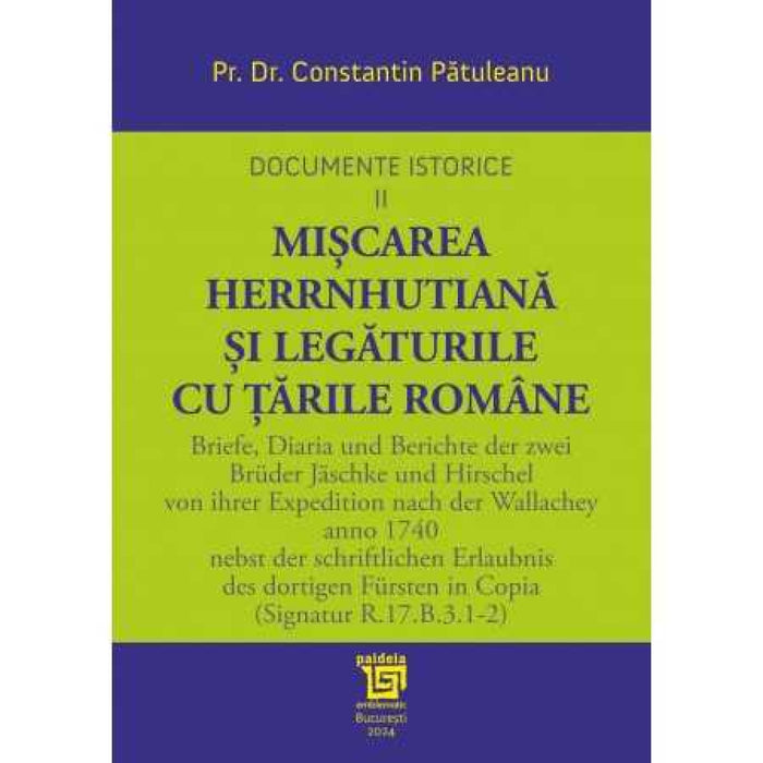 Documente Istorice Inedite II. Mișcarea Herrnhutiană și legăturile cu Țările Române