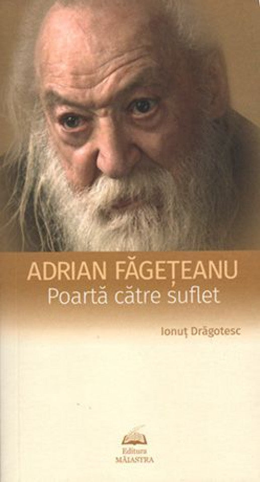 Poartă către suflet - Pr.Adrian Fagetanu