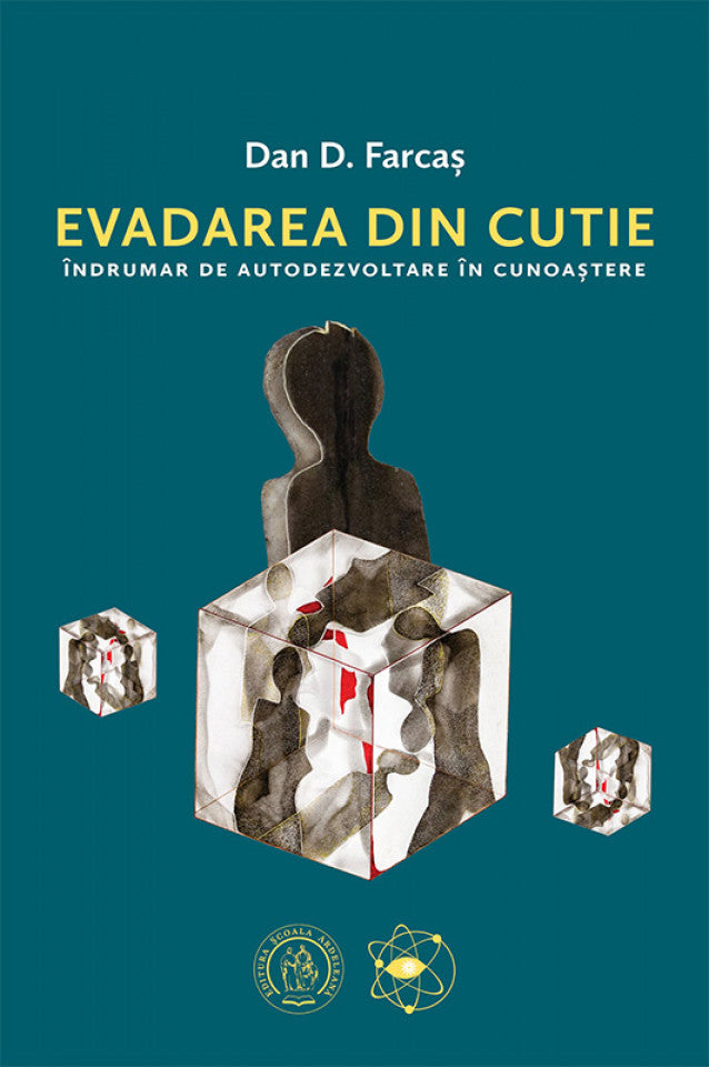 Evadarea din cutie. Îndrumar de autodezvoltare în cunoaștere