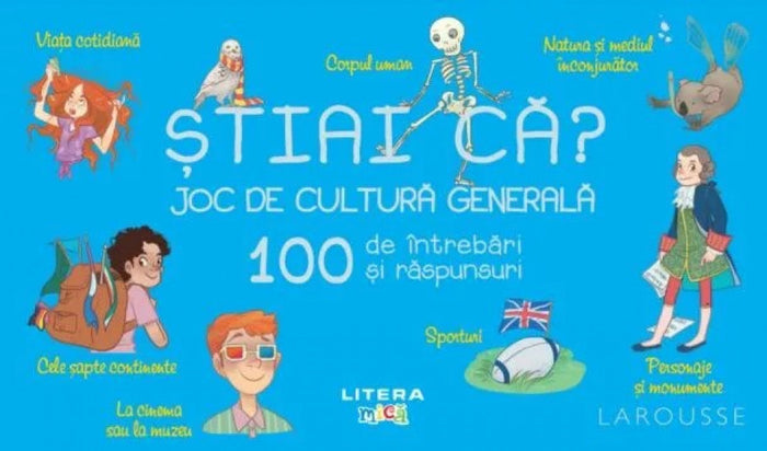 Știai că? Joc de cultură generală. 100 de întrebări și răspunsuri