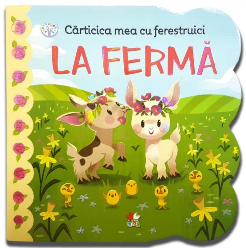 Cărticica mea cu ferestruici. La fermă