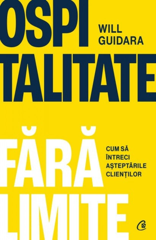 Ospitalitate fără limite. Cum să întreci așteptările clienților