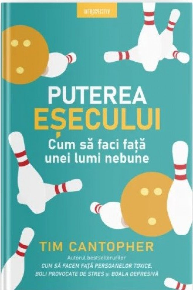 Puterea eșecului. Cum să faci față unei lumi nebune