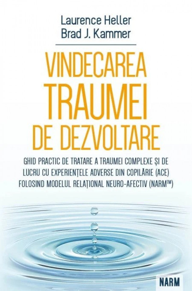 Vindecarea traumei de dezvoltare